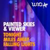 Miles Away - Painted Skies&Viewer