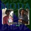 Moda (Explicit) - GROVE REC&lipao MC&Blackzin