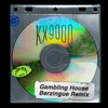 Gambling House (Berzingue Remix) - Kx9000