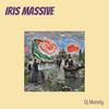 Iris Massive - DJ Mandy