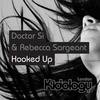Hooked Up (Instrumental) - Doctor Si &Rebecca Sargeant