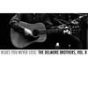 His Boundless Love - The Delmore Brothers&Brown's Ferry Four