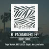El Pachanguero (MKEY|UK|Remix) - Robert Smoke&MKEY (UK)