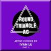 Artist Choice 09, Pt. 1 - Ivan Lu