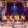 No Filter (Explicit) - B.A.M.N ENT