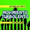 Movimiento Turbolento (Latin House Extended Mix) - Antonio Da Costa