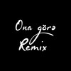 Ona Görə (Remix) - Miro&Etimat