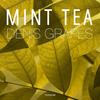 Mint Tea - Denis Grapes