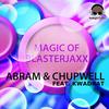 Magic of Blasterjaxx - Abram&Chupwell&Kwadrat
