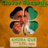 Ahora Que (Original Mix) - Juan Illana&Claudia Tejeda