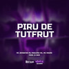 Piru de tutfrut (Explicit) - Mc Johnatan ZS&Maguina MC&DJ NDM&MC Madri
