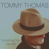 Piece Of Mind - Tommy Thomas