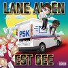 Psk (Explicit) - Lane Allen&EST Gee