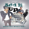 Add It Up (Explicit) - Qwavais'e Sneed&Uno Dolo&Toshie J