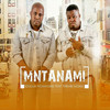 Mntanami - Sdudla noMA1000&Thembi Mona&DSC