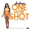 One More Shot (Explicit) - Shadaya&Yo Maps