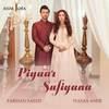 Piyaar Sufiyana - Farhan Saeed&Asim Jofa&Hania Amir