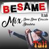 Mix Dime Dime Corazón / Besadora - Grupo Besame&Tali