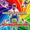 Eine Regenbogenmaschine (Nur für dich!) [feat. Dominik Ofner] - Marco Wagner&Dominik Ofner