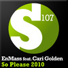 So Please 2010 (Alexander Popov Remix) - Cari Golden&EnMass