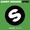 Spire (Original Mix) - Danny Howard