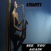 SEE YOU AGAIN - Ashanty