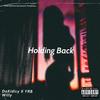 Holding Back (UnMixed|Explicit) - DaKidIcy&YRB Willy