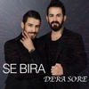 Dera Sore - Se Bıra