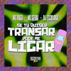 Se Tu Quiser Transar, Pode Me Ligar (Explicit) - Mc Yago&DJ Esculaxa&Mc Gedai