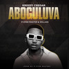 Aboguluva - Krezzy Chedar&P-Star Master&Willian
