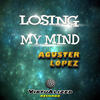 Losing My Mind - Aguster Lopez