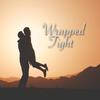 Wrapped Tight - Mr.A.Love&LND