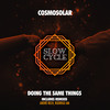 Doing the Same Things (André Rech Remix) - Cosmosolar&Andre Rech