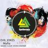 Mafia (Original Mix) - Evil Jokes