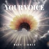 Your Voice - Mark Zimmer