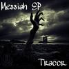 Messiah(VIP) (Original Mix) - Traccr