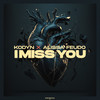 I Miss You - KODYN&Alissa Feudo