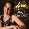 Mary's Boy Child - Aissa