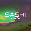 La Señal - Sashi