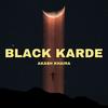 Black Karde (Explicit) - Akash Khaira