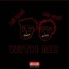 With Me (Explicit) - MC Grú&Lil Rod