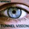 Tunnel Vision (Explicit) - Myndset