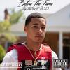 Before The Fame (Explicit) - Tony TheGod&AC13