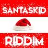 SantaSkid Riddim - Oskid