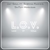 L.O.V. (feat. Sabrina Ramikie & Da Flyy Hooligan) - Jay-Soul&Sabrina Ramikie&Da Flyy Hooligan