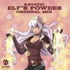 Elf's Powder (Original Mix) - S. Static