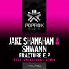 Fracture (2blastguns Remix) - Jake Shanahan&Shwann