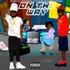 On The Way(feat. Pressure Busspipe) (Explicit) - Kaprican&Pressure Busspipe