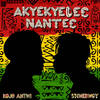 Akyekyede3 Nante3 - Kojo Antwi&Stonebwoy