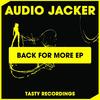 Back For More (Original Mix) - Audio Jacker